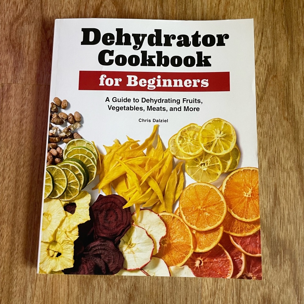 Dehydrator cookbook for beginners